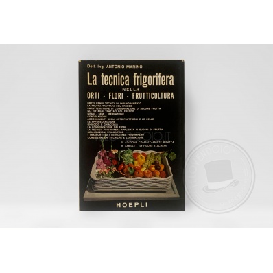 Manuale La tecnica frigorifera nella Orti-Flori-Frutticultura Hoepli