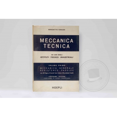 Manuale Meccanica Tecnica, Volume I Hoepli